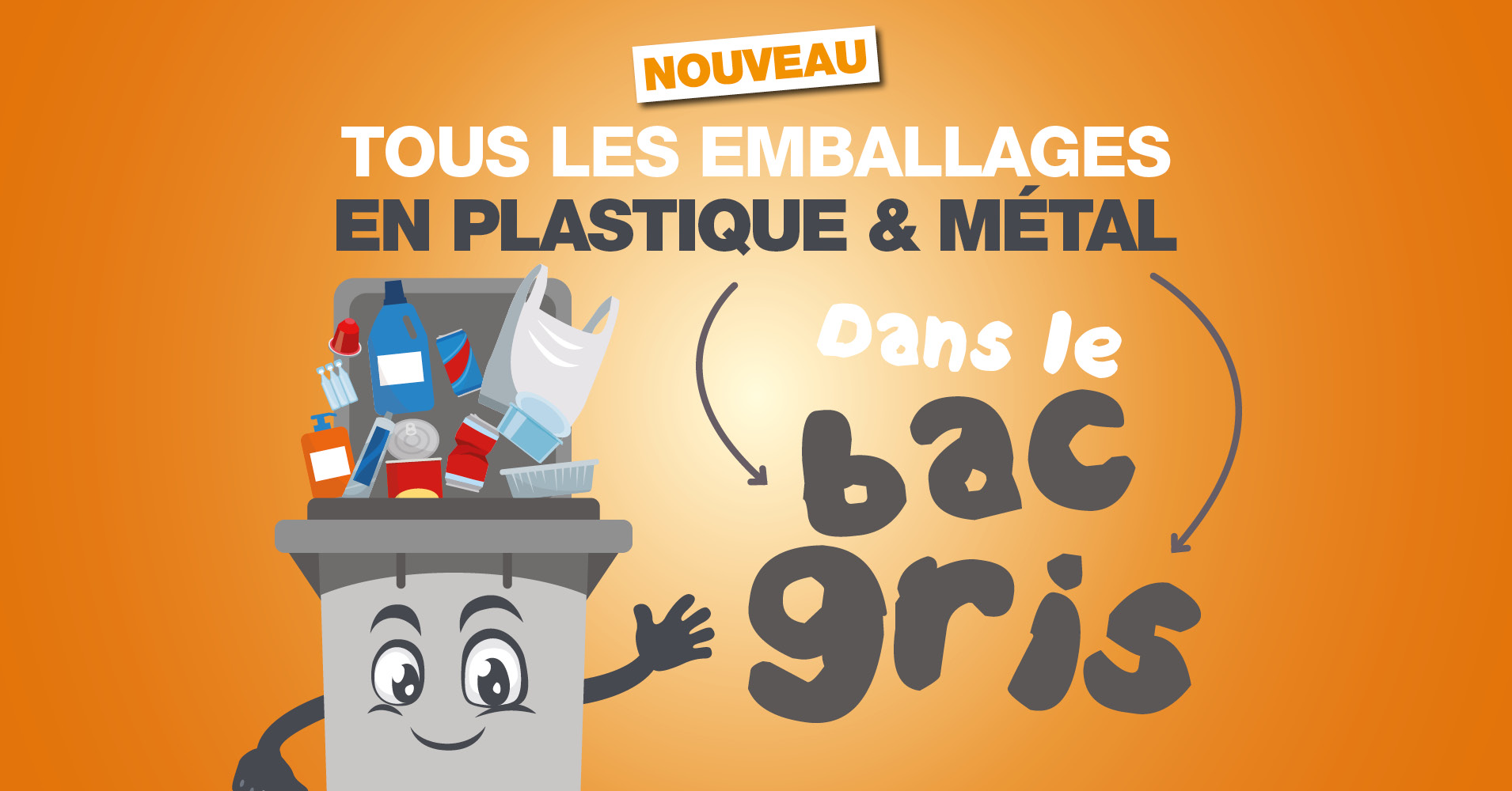 Tous les emballages en plastique et métal dans le bac gris